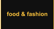 food & fashion